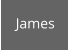 James